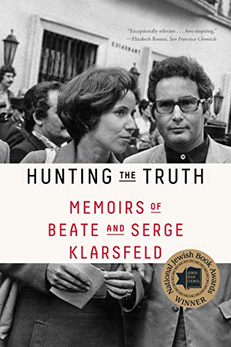 Book Cover Hunting the Truth: Memoirs of Beate and Serge Klarsfeld