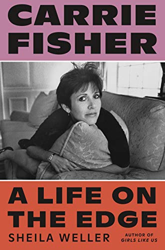 Book Cover Carrie Fisher: A Life on the Edge