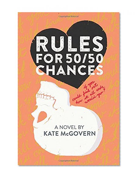 Rules for 50/50 Chances: A Novel