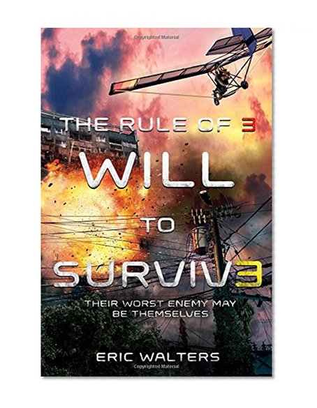 The Rule of Three: Will to Survive