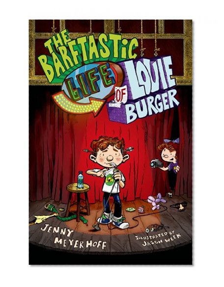 The Barftastic Life of Louie Burger