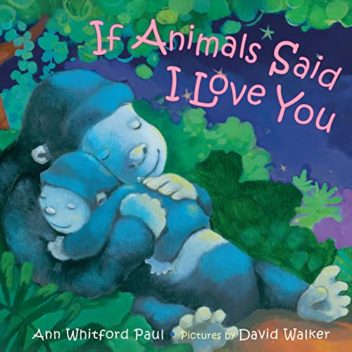 Book Cover If Animals Said I Love You (If Animals Kissed Good Night)