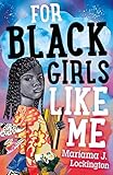 For Black Girls Like Me