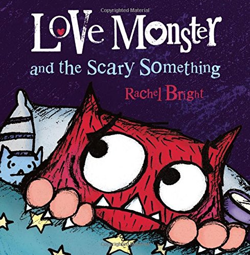 Book Cover Love Monster and the Scary Something