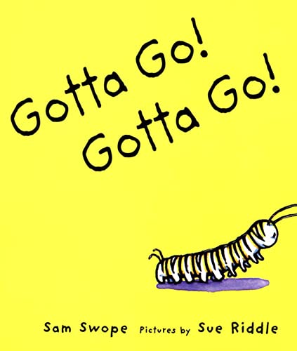 Book Cover Gotta Go! Gotta Go!: A Picture Book (Sunburst Book)