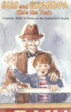 Gus and Grandpa Ride the Train