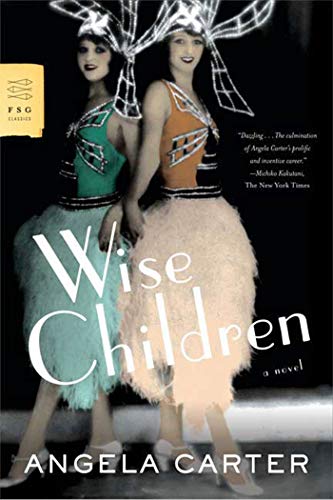 Book Cover Wise Children: A Novel (FSG Classics)