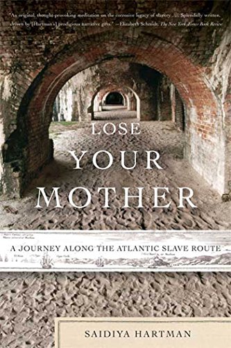 Book Cover Lose Your Mother: A Journey Along the Atlantic Slave Route