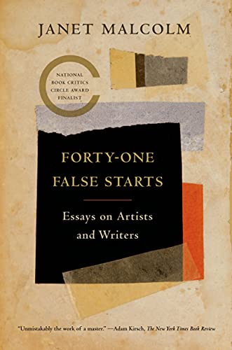 Book Cover Forty-one False Starts: Essays on Artists and Writers