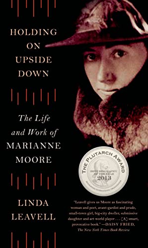 Book Cover Holding On Upside Down: The Life and Work of Marianne Moore