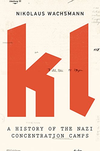 Book Cover KL: A History of the Nazi Concentration Camps