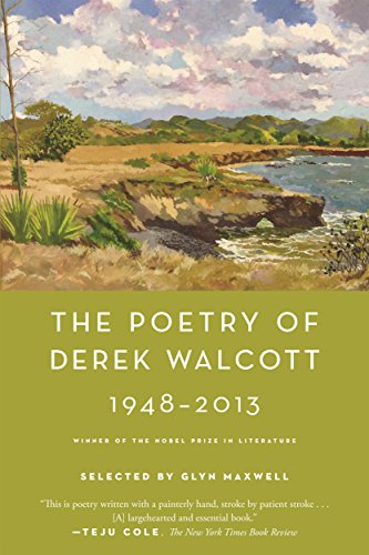 Book Cover The Poetry of Derek Walcott 1948-2013
