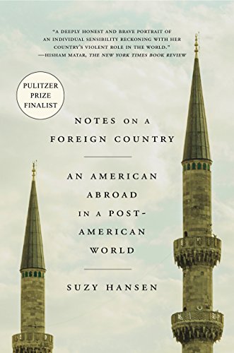 Book Cover Notes on a Foreign Country: An American Abroad in a Post-American World