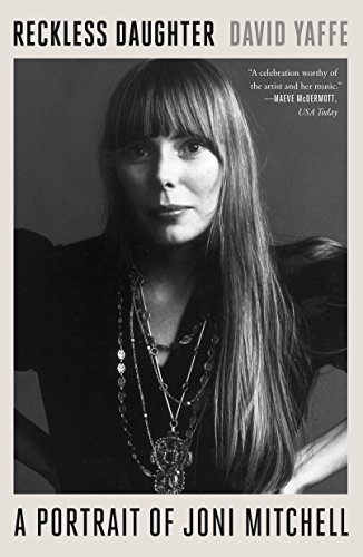Book Cover Reckless Daughter: A Portrait of Joni Mitchell