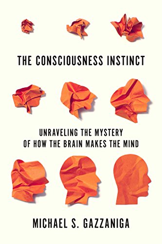 Book Cover The Consciousness Instinct: Unraveling the Mystery of How the Brain Makes the Mind