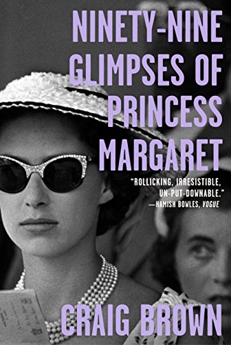 Book Cover Ninety-Nine Glimpses of Princess Margaret