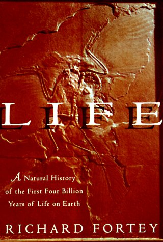 Book Cover Life: A Natural History of the First Four Billion Years of Life on Earth