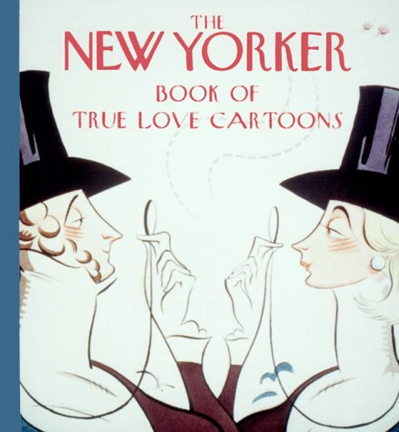 Book Cover The New Yorker Book of True Love Cartoons
