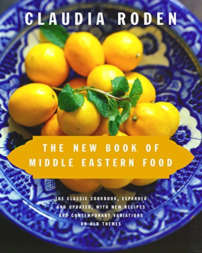 Book Cover The New Book of Middle Eastern Food: The Classic Cookbook, Expanded and Updated, with New Recipes and Contemporary Variations on Old Themes