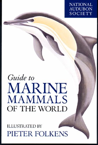Book Cover National Audubon Society Guide to Marine Mammals of the World (National Audubon Society Field Guide)
