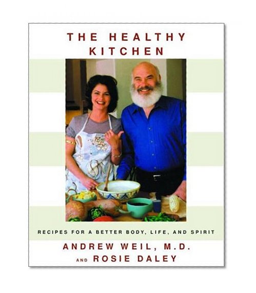 Book Cover The Healthy Kitchen: Recipes for a Better Body, Life, and Spirit