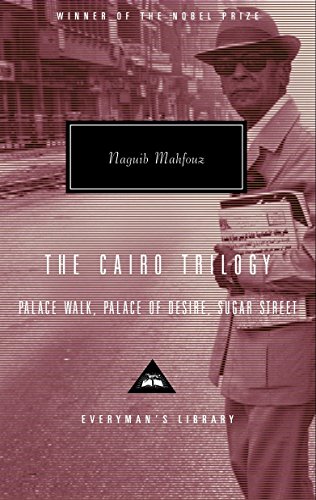 Book Cover The Cairo Trilogy: Palace Walk, Palace of Desire, Sugar Street (Everyman's Library)