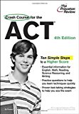 Crash Course for the ACT, 4th Edition (College Test Preparation)