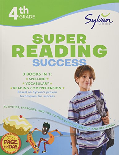Book Cover 4th Grade Super Reading Success: Activities, Exercises, and Tips to Help Catch Up, Keep Up, and Get Ahead (Sylvan Language Arts Super Workbooks)