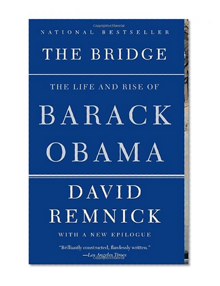 Book Cover The Bridge: The Life and Rise of Barack Obama