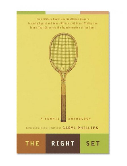 Book Cover The Right Set: A Tennis Anthology