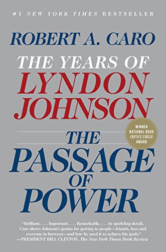 Book Cover The Passage of Power: The Years of Lyndon Johnson, Vol. IV