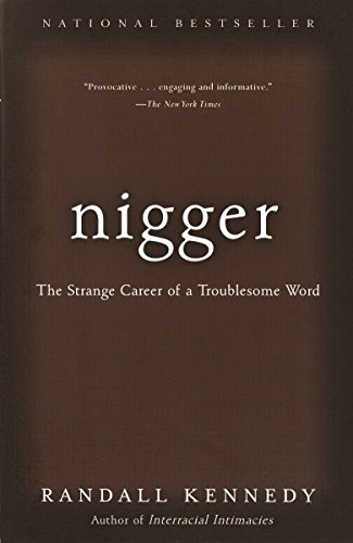 Book Cover Nigger: The Strange Career of a Troublesome Word