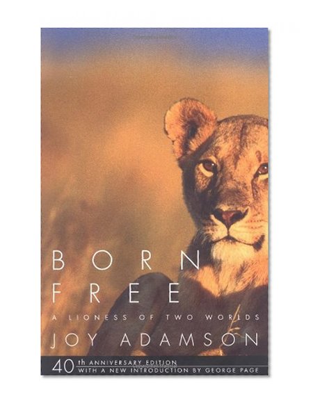 Born Free: A Lioness of Two Worlds
