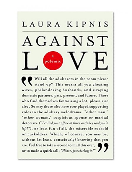 Book Cover Against Love: A Polemic