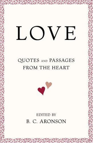 Book Cover LOVE: Quotes and Passages from the Heart