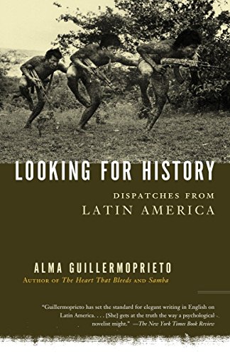Book Cover Looking for History: Dispatches from Latin America