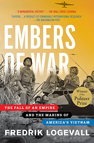 Book Cover Embers of War: The Fall of an Empire and the Making of America's Vietnam