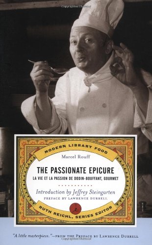 Book Cover The Passionate Epicure: La Vie et la Passion de Dodin-Bouffant, Gourmet (Delectable Modern Library Food Series)