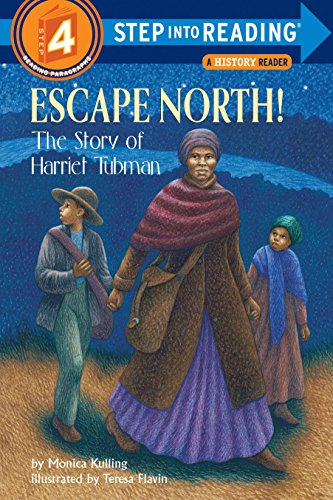 Book Cover Escape North! The Story of Harriet Tubman (Step-Into-Reading, Step 4)