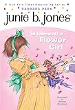 Junie B. Jones Is (almost) a Flower Girl (Junie B. Jones, No. 13)