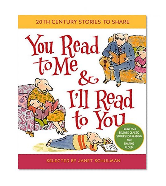 Book Cover You Read to Me & I'll Read to You: Stories to Share from the 20th Century