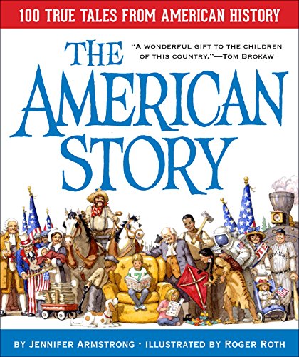 Book Cover The American Story: 100 True Tales from American History