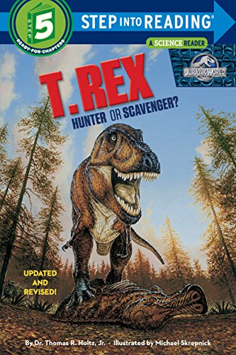 Book Cover T. Rex: Hunter or Scavenger? (Jurassic World) (Step into Reading)