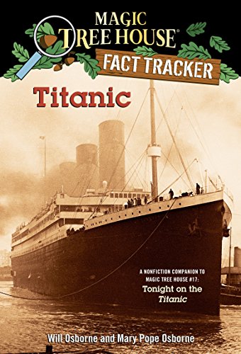 Book Cover Titanic: A Nonfiction Companion to Magic Tree House #17: Tonight on the Titanic