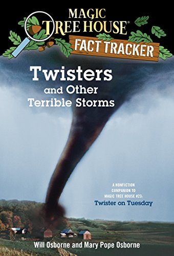 Book Cover Twisters and Other Terrible Storms: A Nonfiction Companion to Magic Tree House #23: Twister on Tuesday