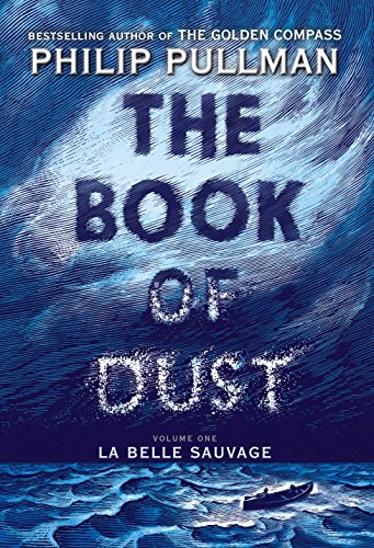 Book Cover The Book of Dust: La Belle Sauvage (Book of Dust, Volume 1)