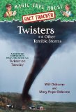 Twisters and Other Terrible Storms: A Nonfiction Companion to Magic Tree House #23: Twister on Tuesday