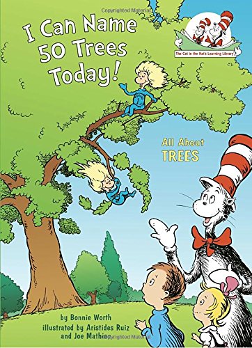 Book Cover I Can Name 50 Trees Today!: All About Trees (Cat in the Hat's Learning Library)
