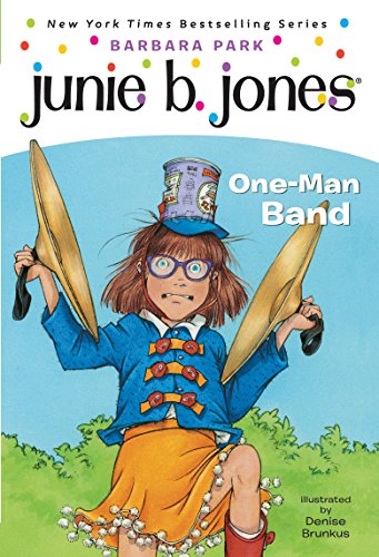 Book Cover Junie B., First Grader: One-Man Band (Junie B. Jones #22)