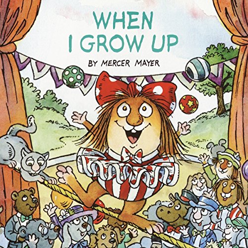 Book Cover When I Grow Up (Little Critter) (Look-Look)